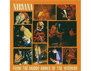 NIRVANA from the muddy banks of the wishkah CD