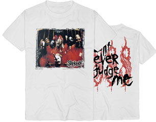 SLIPKNOT dont ever judge me WHITE TSHIRT