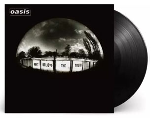 OASIS dont believe the truth VINYL