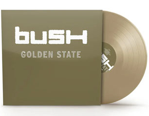 BUSH golden state VINYL